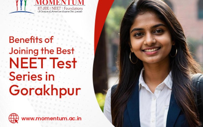 Benefits of Joining the Best NEET Test Series in Gorakhpur