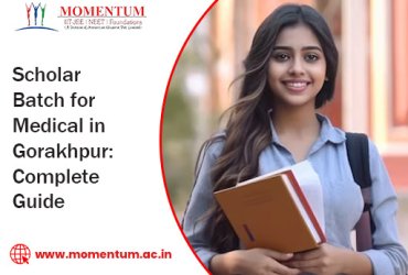 Scholar Batch for Medical in Gorakhpur: Complete Guide
