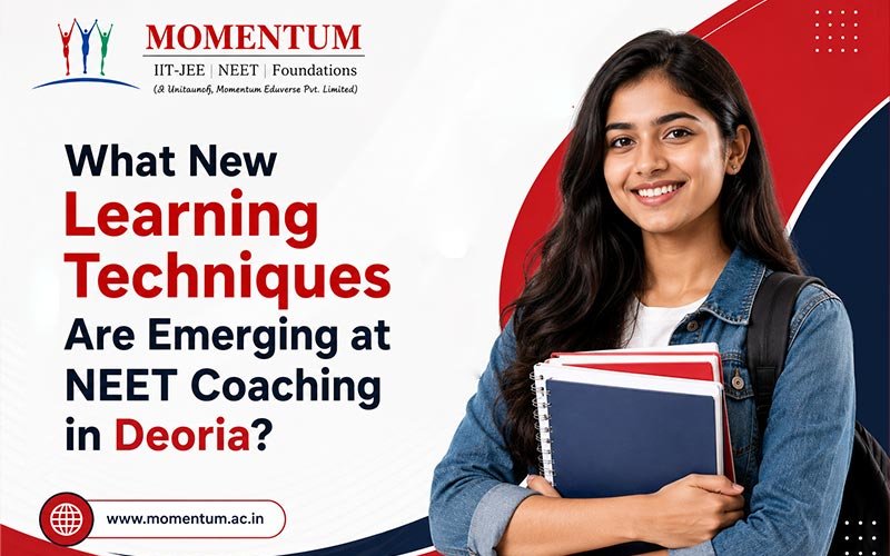 What New Learning Techniques Are Emerging at NEET Coaching in Deoria?