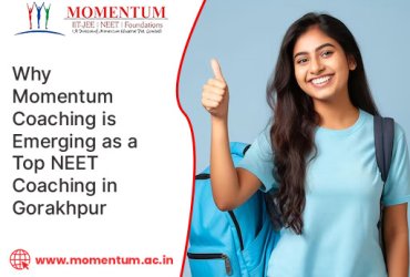 Why Momentum Coaching is Emerging as a Top NEET Coaching in Gorakhpur
