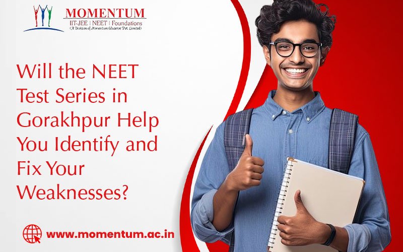 Will the NEET Test Series in Gorakhpur Help You Identify and Fix Your Weaknesses?