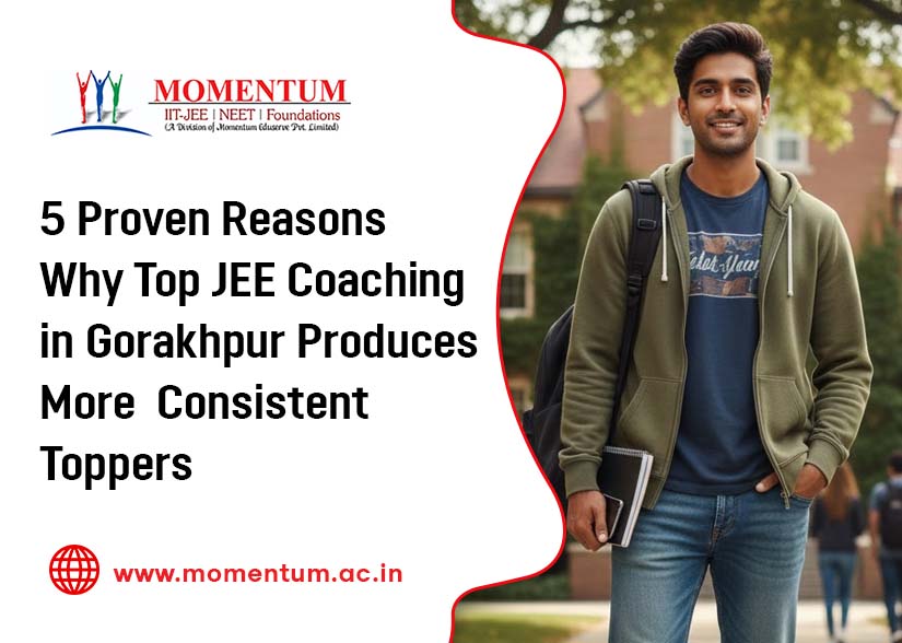 5 Proven Reasons Why Top JEE Coaching in Gorakhpur Produces More Consistent Toppers