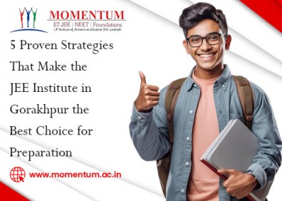 5 Proven Strategies That Make the JEE Institute in Gorakhpur the Best Choice for Preparation