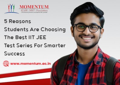 5 Reasons Students Are Choosing The Best IIT JEE Test Series For Smarter Success