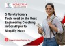 5 Revolutionary Tools used by the Best Engineering Coaching in Gorakhpur to Simplify Math