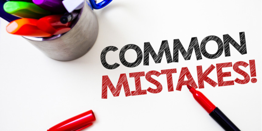6 Common Mistakes to avoid while preparing for NEET 6 Common Mistakes to avoid while preparing for NEET