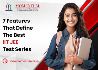 7 Features That Define The Best IIT JEE Test Series