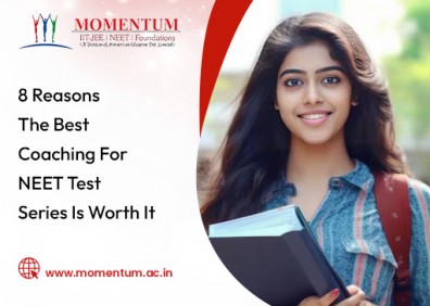 8 Reasons the Best Coaching for NEET Test Series Is Worth It