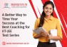 A Better Way to Time Your Success at the Best Coaching for IIT-JEE Test Series