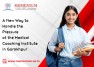 A New Way to Handle the Pressure at the Medical Coaching Institute in Gorakhpur