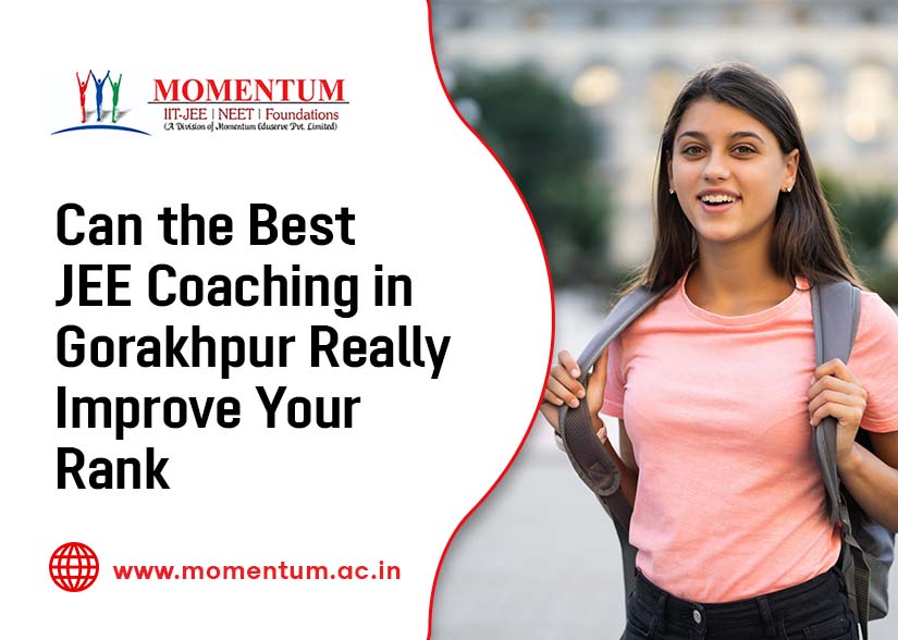 Can the Best JEE Coaching in Gorakhpur Really Improve Your Rank