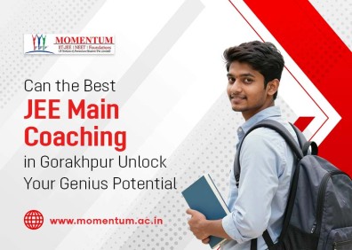 Can the Best JEE Main Coaching in Gorakhpur Unlock Your Genius Potential