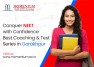 Conquer NEET with Confidence: Best Coaching & Test Series in Gorakhpur