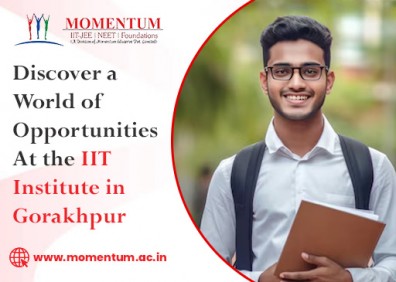 Discover a World of Opportunities at the IIT Institute in Gorakhpur