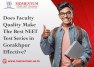Does Faculty Quality Make the Best NEET Test Series in Gorakhpur Effective