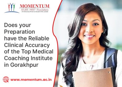 Does your Preparation have the Reliable Clinical Accuracy of the Top Medical Coaching Institute in Gorakhpur