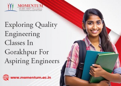 Exploring Quality Engineering Classes In Gorakhpur For Aspiring Engineers