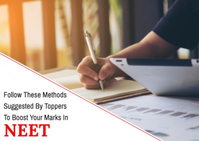 Follow These Methods Suggested By Toppers To Boost Your Marks In NEET