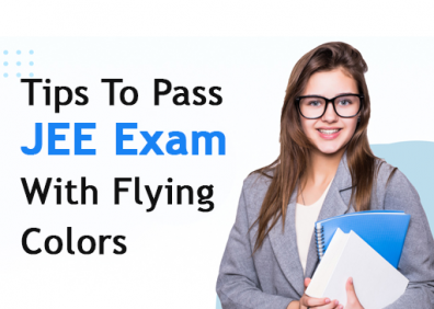Follow These Tips To Pass JEE Exam With Flying Colors