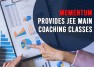 Give Your Best Shot in the Upcoming Exam with the Help of JEE Main Coaching Classes- Momentum