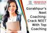 Gorakhpur's Neet Coaching: Crack NEET with Top Coaching!