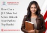 How Can a JEE Main Test Series Unlock Your Path to Top Ranks