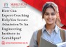 How Can Expert Coaching Help You Secure Admission To An Engineering Institute in Gorakhpur