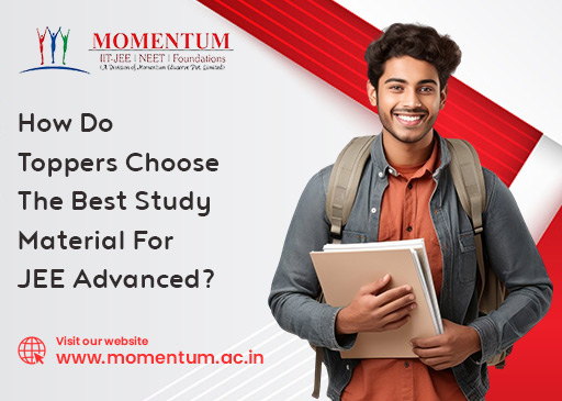 How Do Toppers Choose the Best Study Material for JEE Advanced