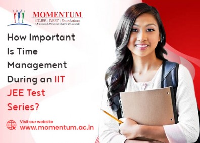 How Important Is Time Management During an IIT JEE Test Series