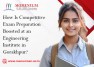 How Is Competitive Exam Preparation Boosted at an Engineering Institute in Gorakhpur