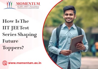 How Is The IIT JEE Test Series Shaping Future Toppers