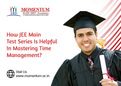 How JEE Main Test Series is Helpful in Mastering Time Management