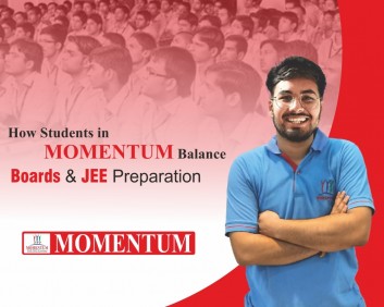 How Students in MOMENTUM Balance Boards and JEE Preparation