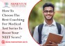 How To Choose The Best Coaching for Medical Test Series To Boost Your NEET Score