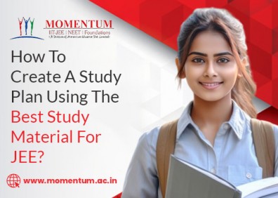 How To Create A Study Plan Using The Best Study Material For JEE