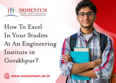 How To Excel In Your Studies At An Engineering Institute in Gorakhpur