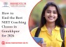 How to Find the Best NEET Coaching Classes in Gorakhpur for 2026