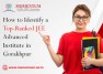How to Identify a Top-Ranked JEE Advanced Institute in Gorakhpur