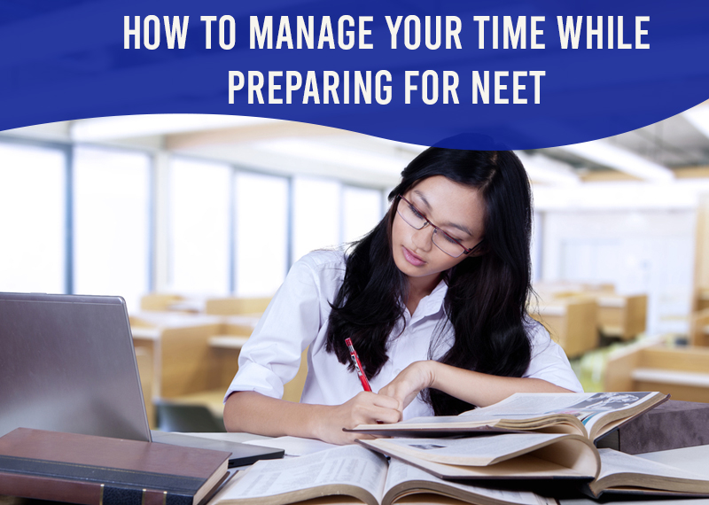 How to Manage your  daily routine while Preparing for NEET