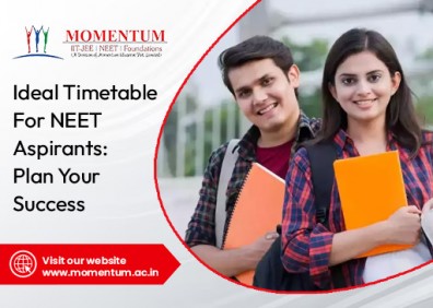 Ideal Timetable for NEET Aspirants: Plan Your Success