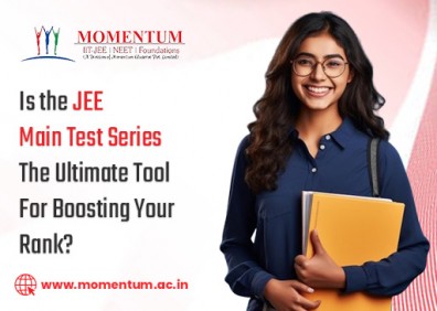 Is the JEE Main Test Series the Ultimate Tool for Boosting Your Rank?