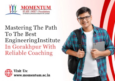 Mastering the Path to the Best Engineering Institute in Gorakhpur with Reliable Coaching