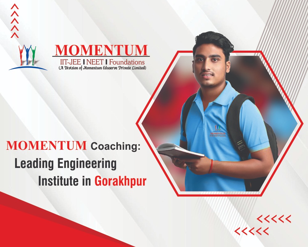 Momentum Coaching: Leading Engineering Institute in Gorakhpur