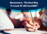 Momentum - The Best Way To Crack IIT-JEE And NEET.