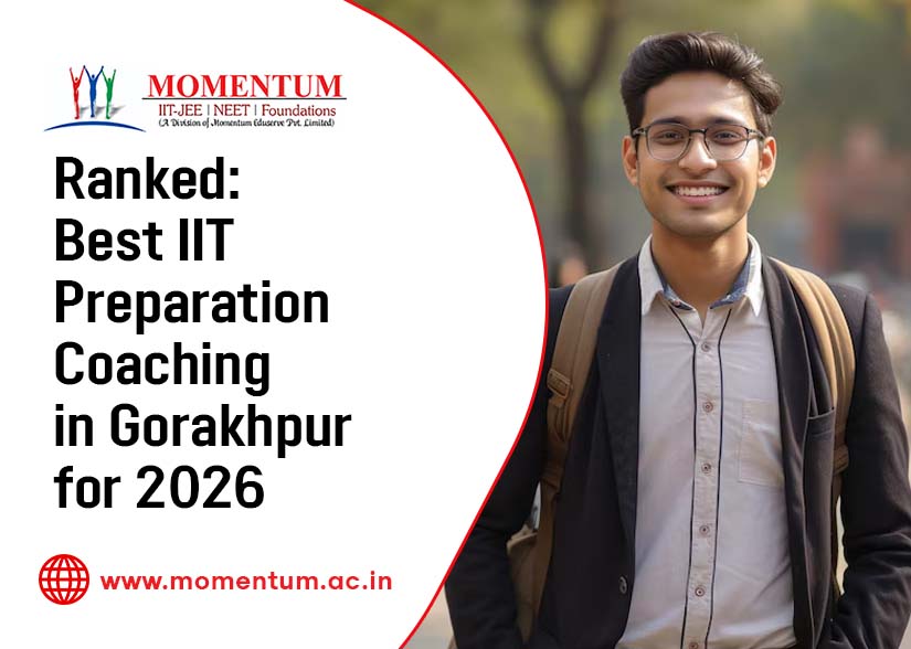 Ranked: Best IIT Preparation Coaching in Gorakhpur for 2026