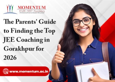 The Parents' Guide to Finding the Top JEE Coaching in Gorakhpur for 2026