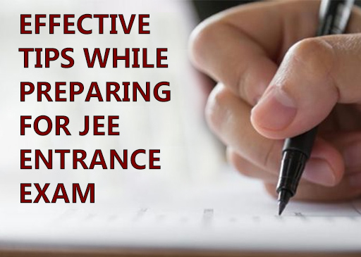 Tips to Follow by Aspirants while Preparing for JEE Entrance Exam