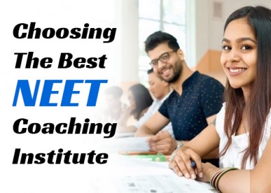 Ultimate Guide For Choosing The Best NEET Coaching Institute