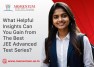 What Helpful Insights Can You Gain from the Best JEE Advanced Test Series