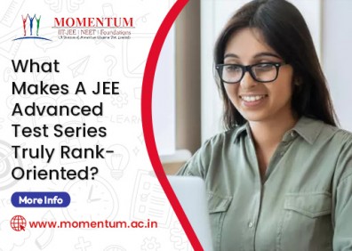 What Makes a JEE Advanced Test Series Truly Rank Oriented